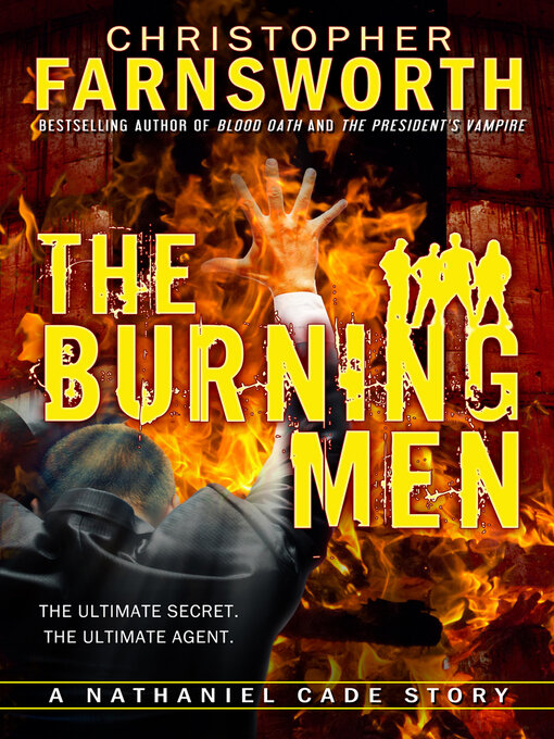 Title details for The Burning Men by Christopher Farnsworth - Available